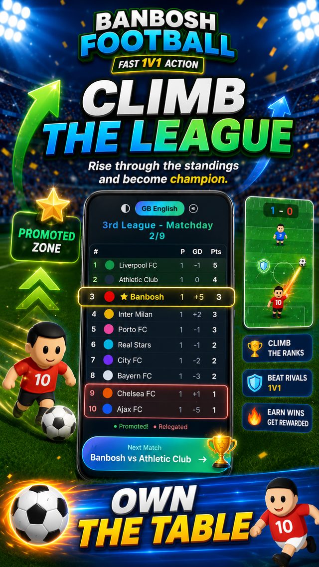 Climb the league — rise through the standings and become champion